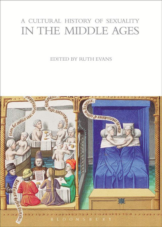 A Cultural History of Sexuality in the Middle Ages by Ruth Evans