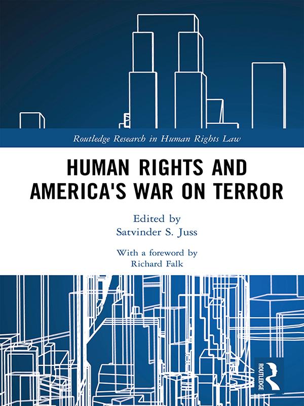 Human Rights and America's War on Terror by Satvinder S. Juss