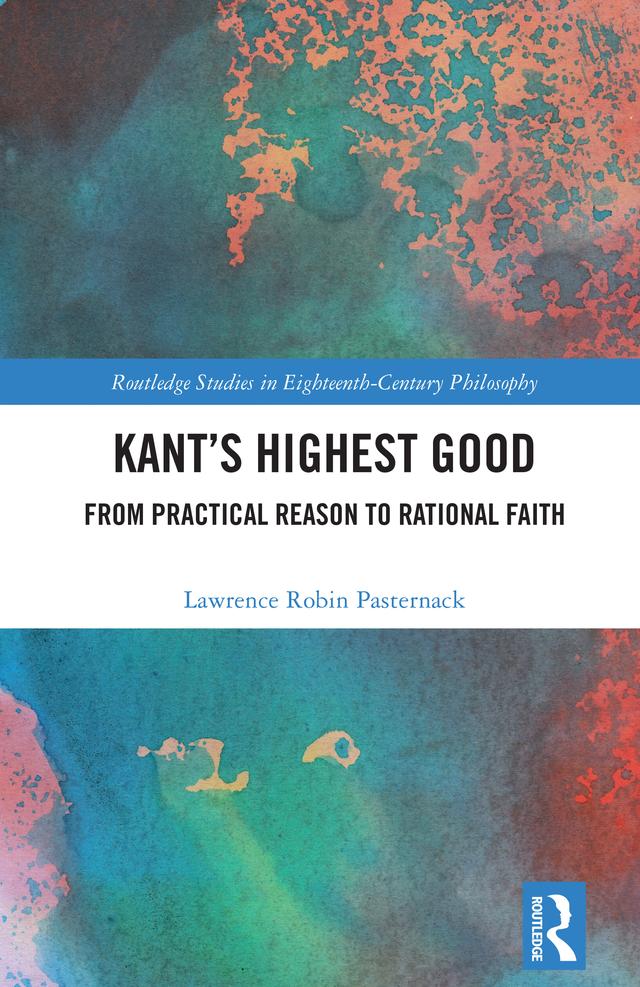 Kant’s Highest Good by Lawrence Robin Pasternack