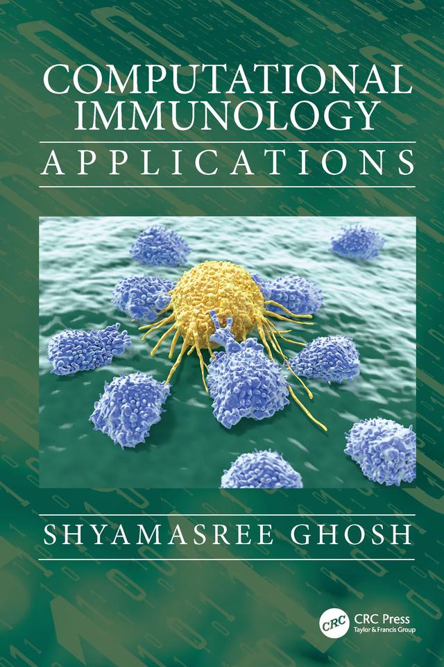 Computational Immunology by Shyamasree Ghosh