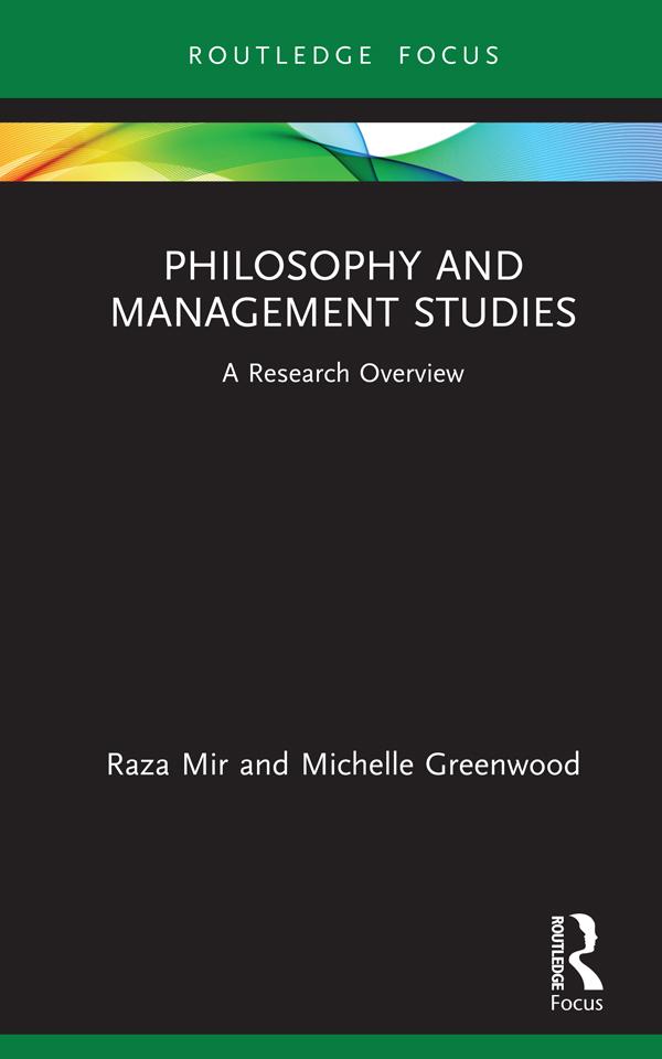 Philosophy and Management Studies by Michelle Greenwood, Raza Mir