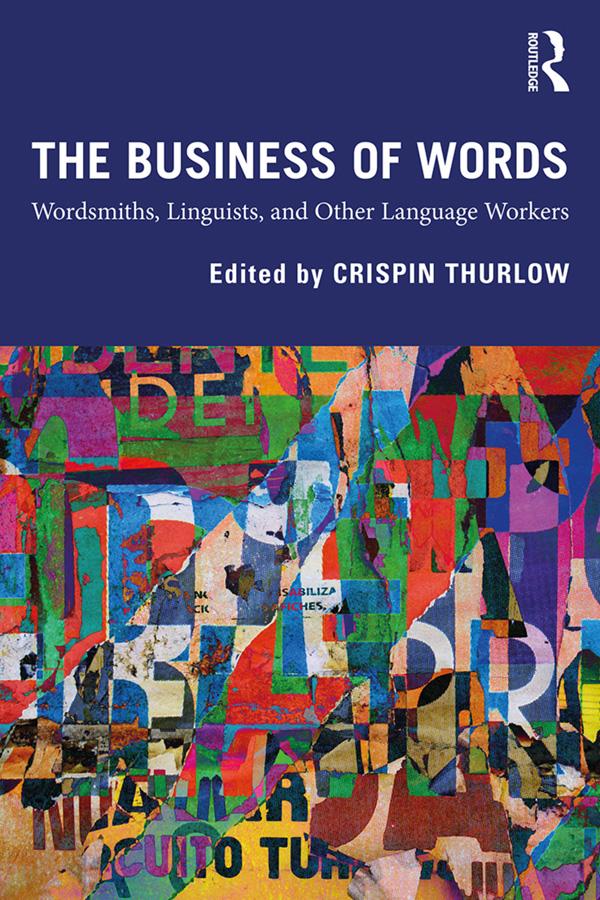 The Business of Words by Crispin Thurlow