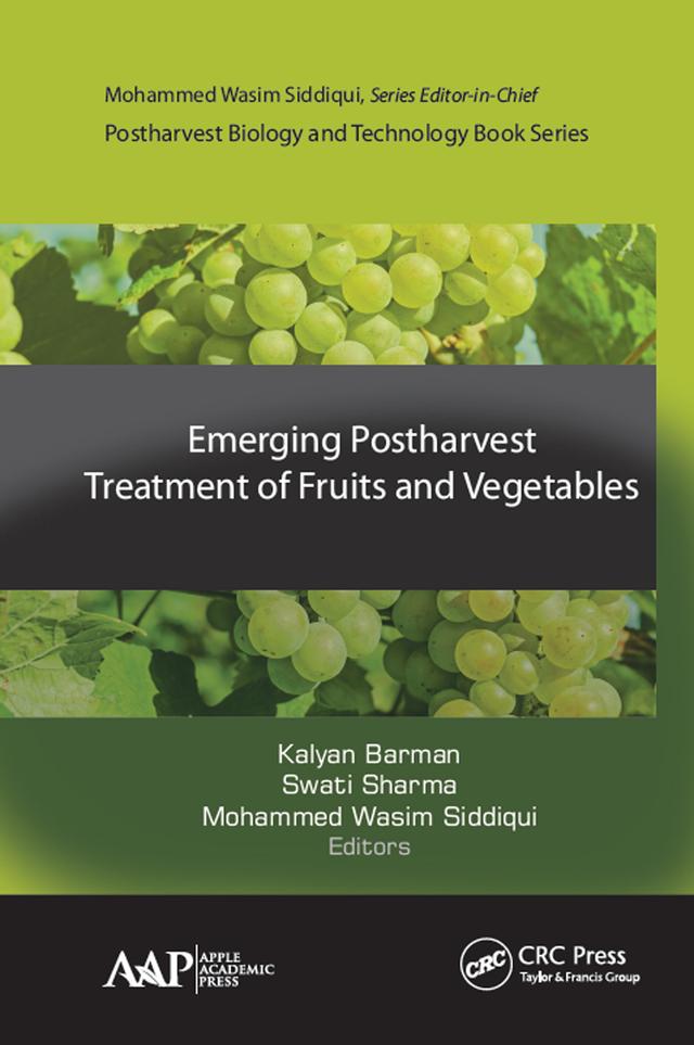 Emerging Postharvest Treatment of Fruits and Vegetables by Kalyan Barman, Mohammed Wasim Siddiqui, Swati Sharma