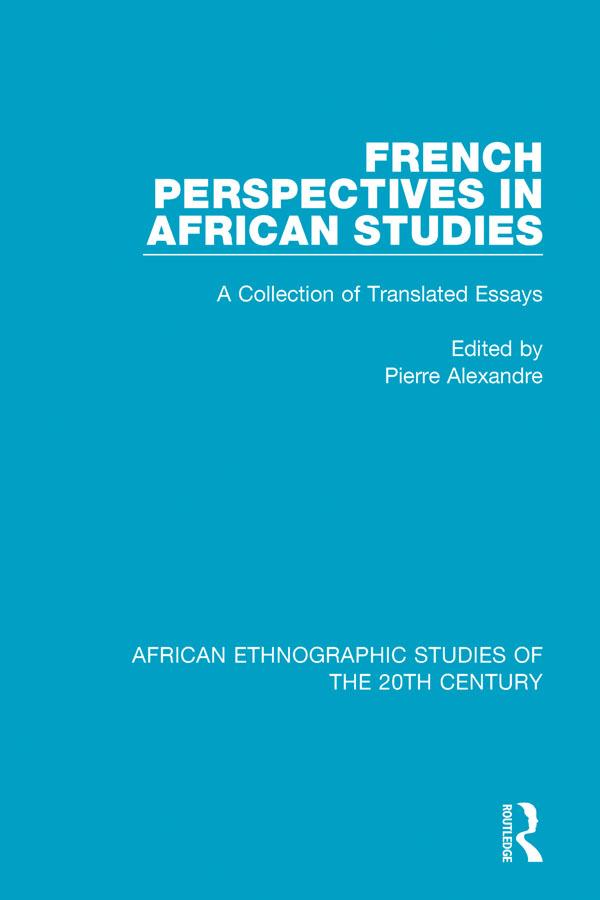 French Perspectives in African Studies by Pierre Alexandre