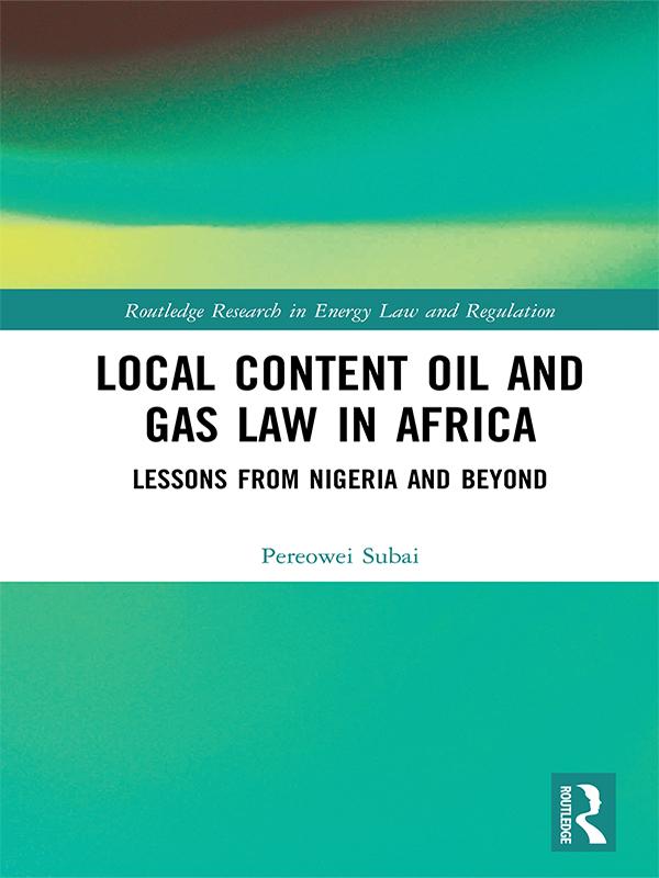 Local Content Oil and Gas Law in Africa by Pereowei Subai