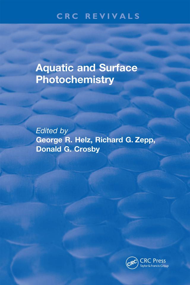 Aquatic and Surface Photochemistry by George R. Helz