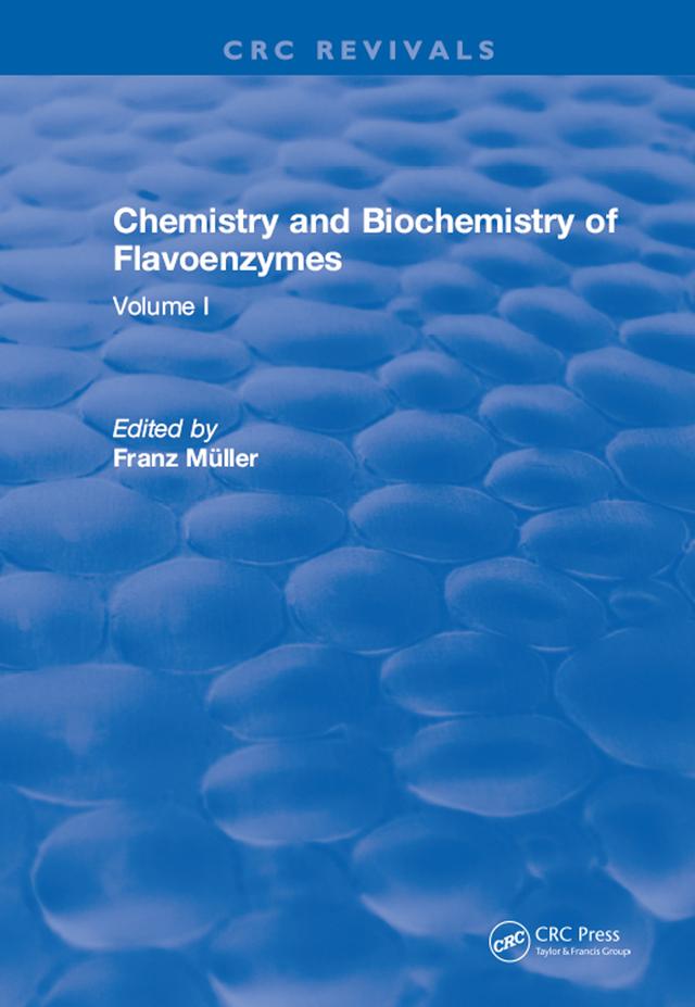 Chemistry and Biochemistry of Flavoenzymes by Franz Muller