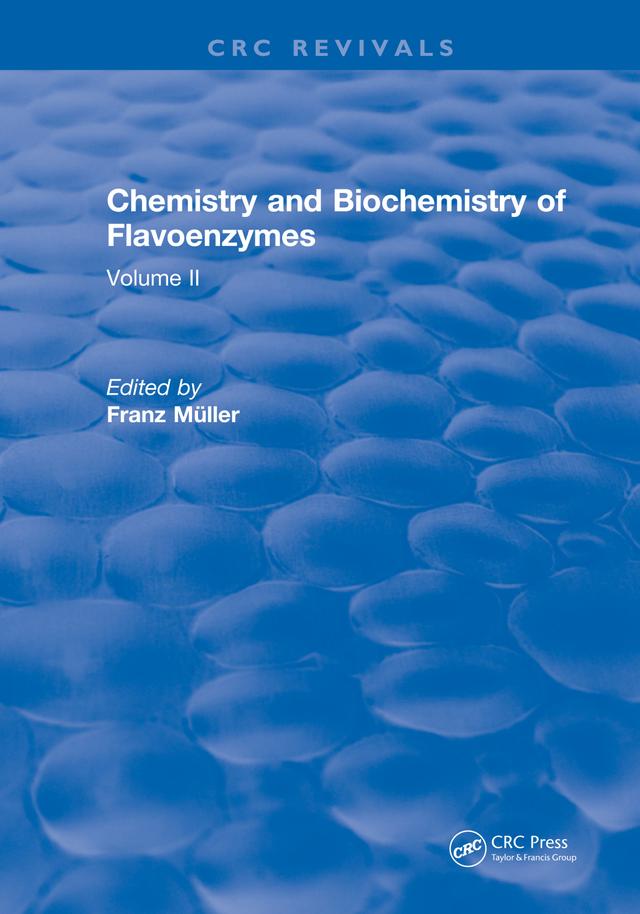 Chemistry and Biochemistry of Flavoenzymes by Franz Muller