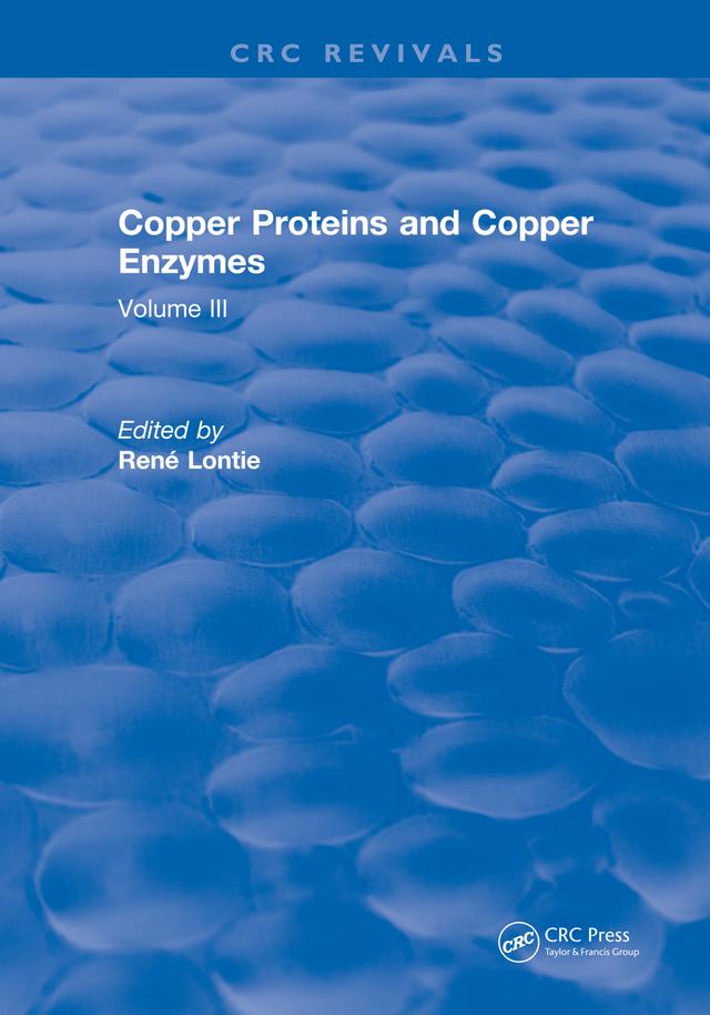 Copper Proteins and Copper Enzymes by Rene Lontie