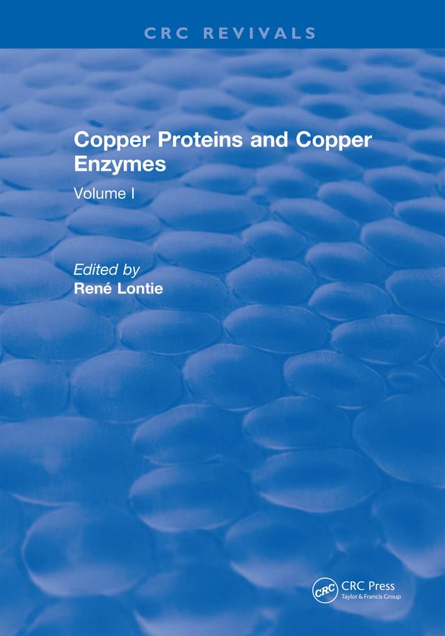 Copper Proteins and Copper Enzymes by Rene Lontie