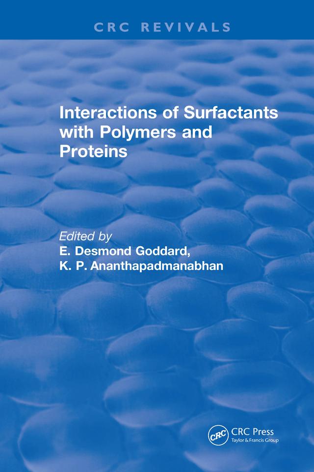 Interactions of Surfactants with Polymers and Proteins by E. Desmond Goddard