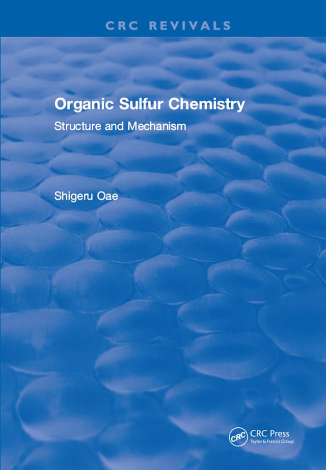 Organic Sulfur Chemistry by Shigeru Oae
