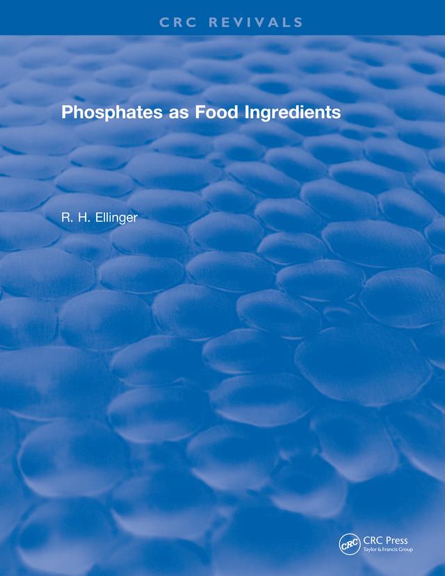 Phosphates As Food Ingredients by R.H. Ellinger