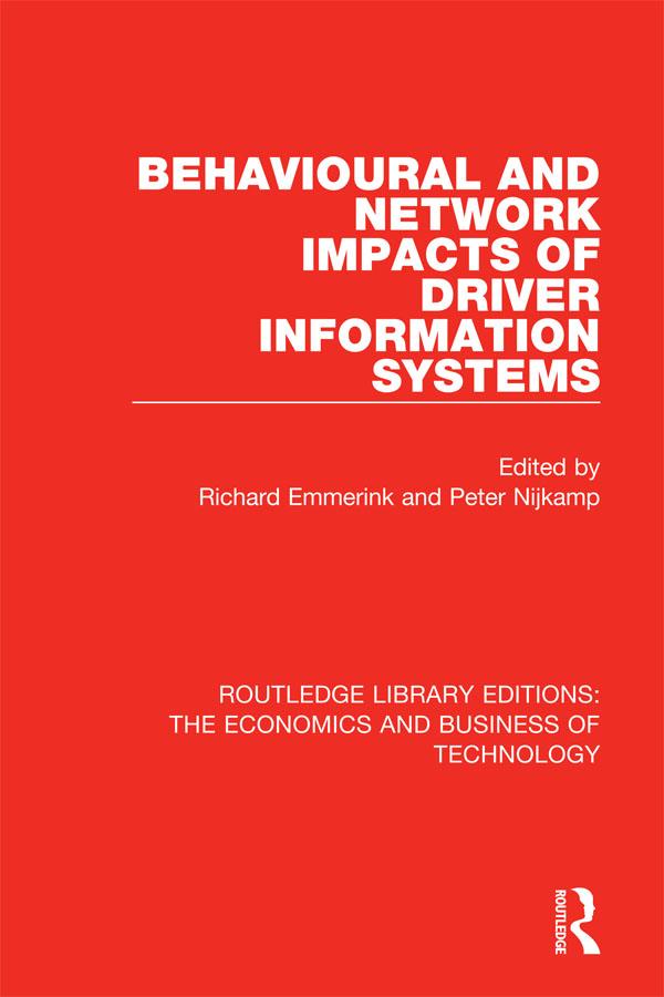 Behavioural and Network Impacts of Driver Information Systems by Peter Nijkamp, Richard Emmerink