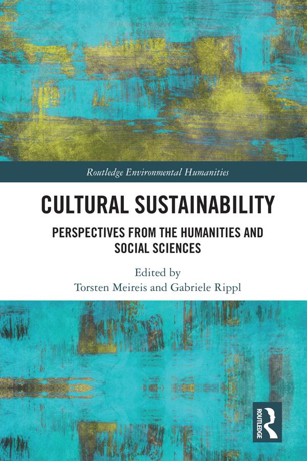 Cultural Sustainability by Gabriele Rippl, Torsten Meireis