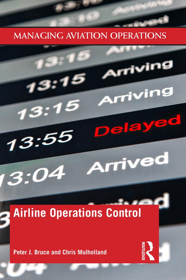 Airline Operations Control by Chris Mulholland, Peter J. Bruce
