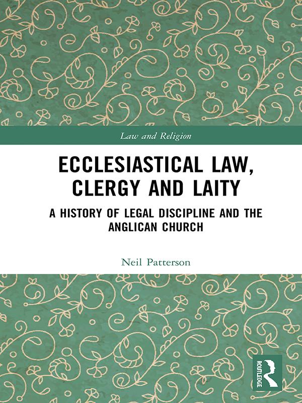 Ecclesiastical Law, Clergy and Laity by Neil Patterson