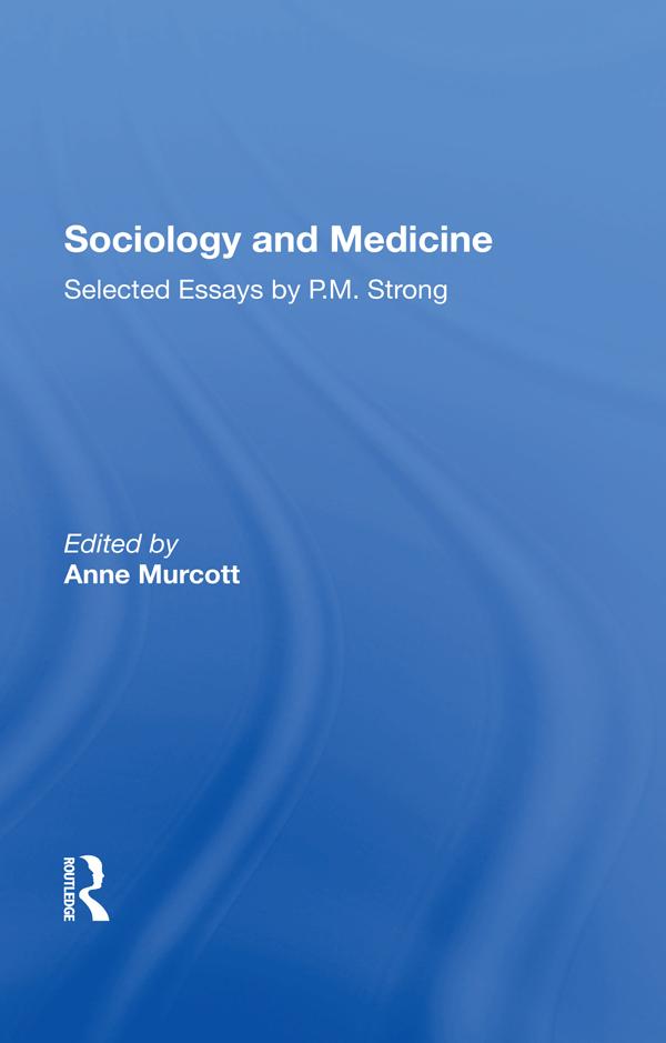 Sociology and Medicine by Anne Murcott