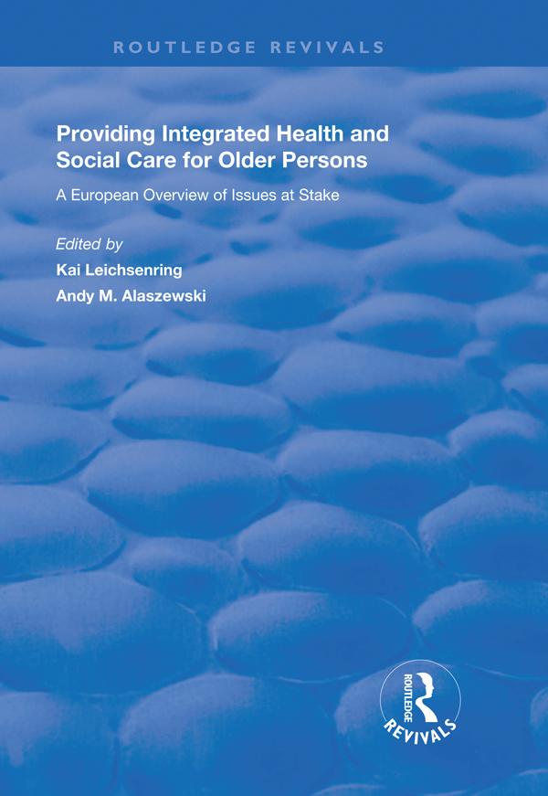 Providing Integrated Health and Social Services for Older Persons by Andy M. Alaszewski