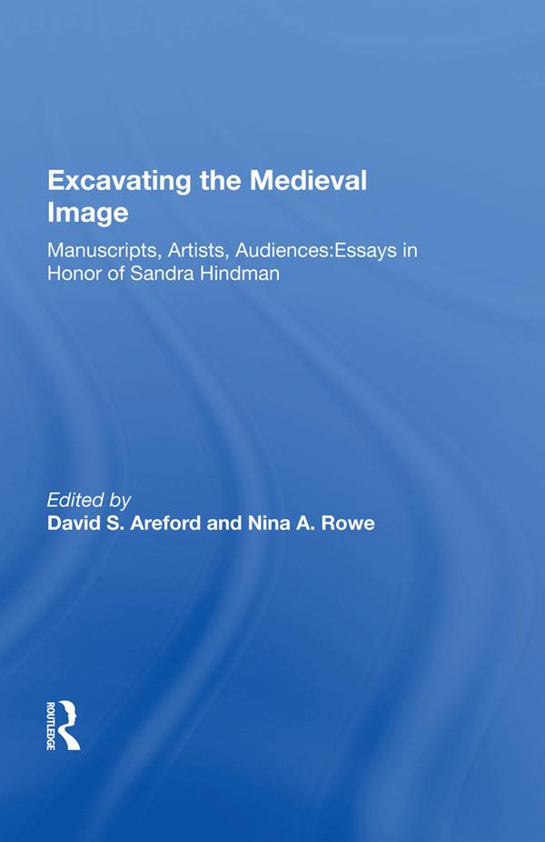 Excavating the Medieval Image by David S. Areford