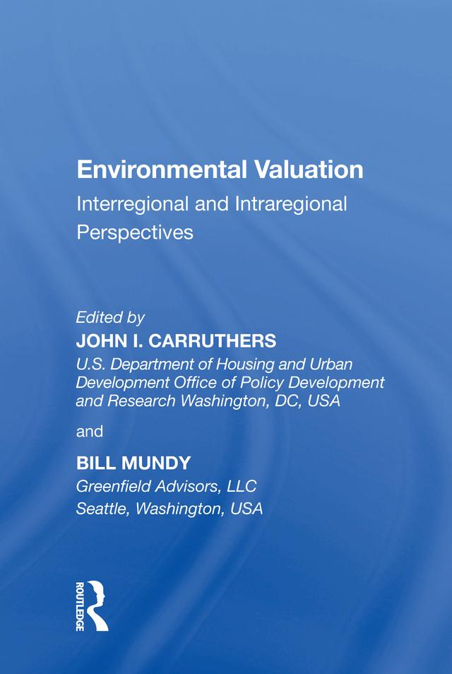Environmental Valuation by Bill Mundy, John. I. Carruthers