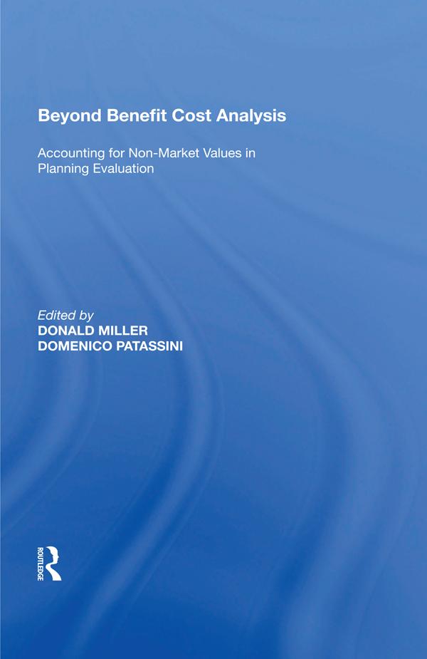Beyond Benefit Cost Analysis by Domenico Patassini, Donald Miller