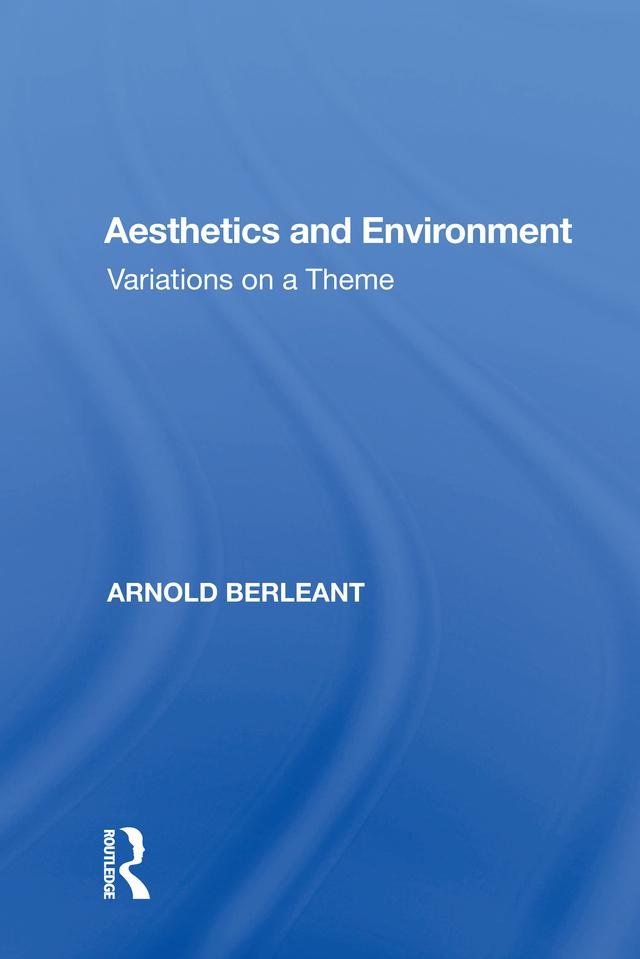 Aesthetics and Environment by Arnold Berleant