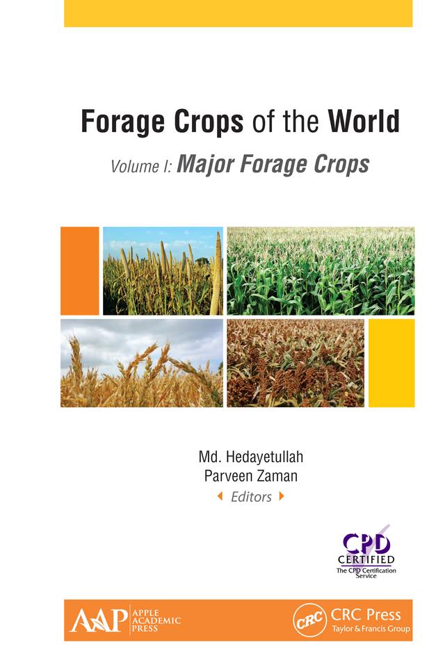 Forage Crops of the World, Volume I: Major Forage Crops by Md. Hedayetullah, Parveen Zaman
