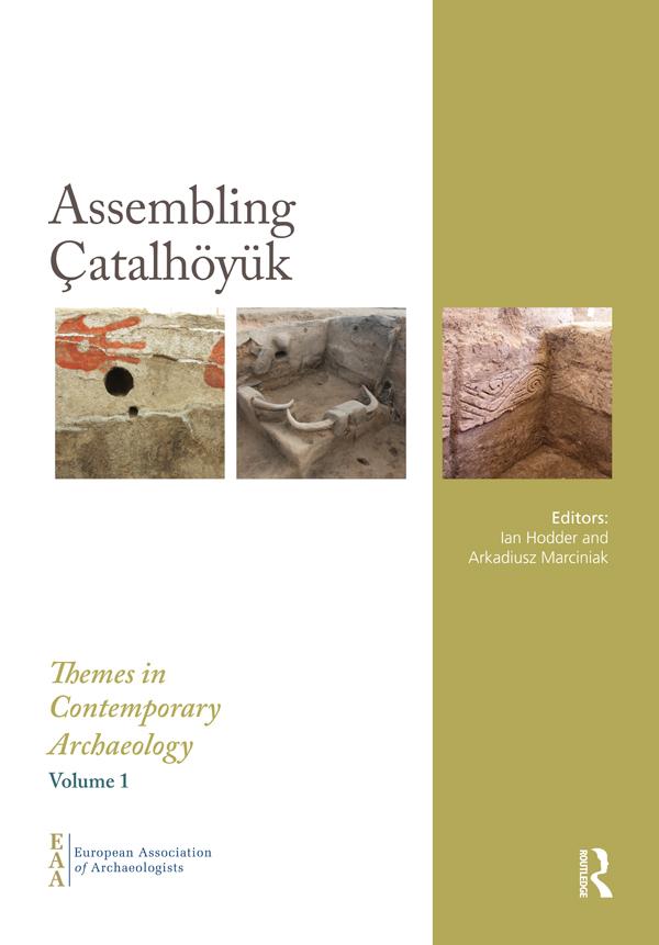 Assembling Çatalhöyük RPD by Arkadiusz Marciniak, Ian Hodder