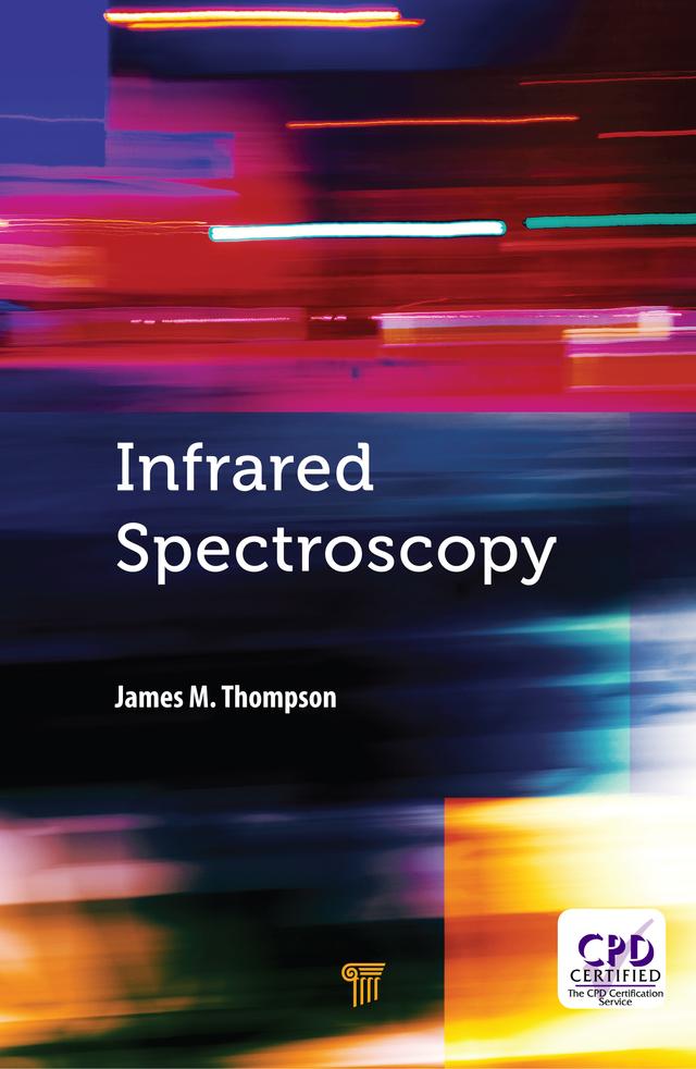 Infrared Spectroscopy by James M. Thompson
