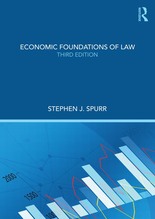 Economic Foundations of Law by Stephen J. Spurr
