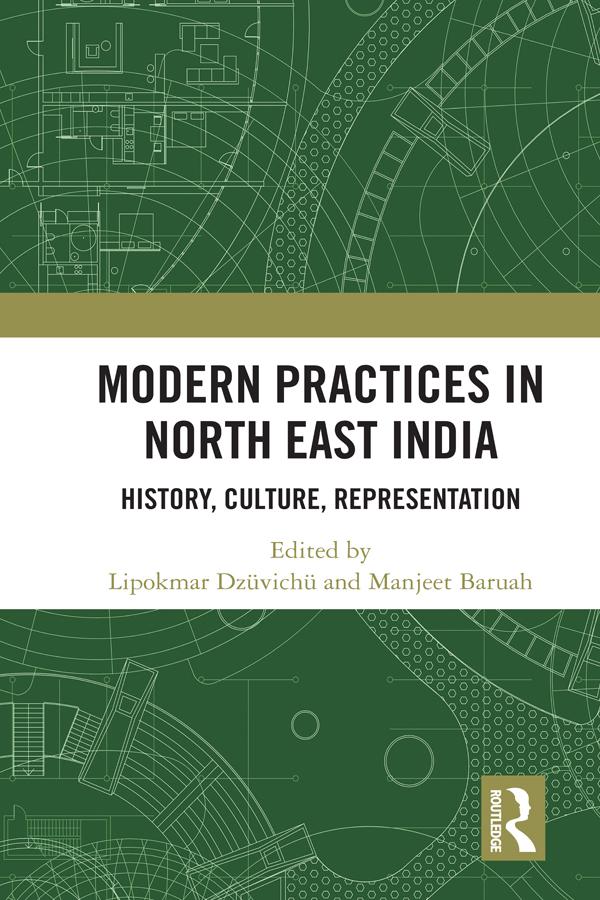 Modern Practices in North East India by Lipokmar Dzüvichü, Manjeet Baruah