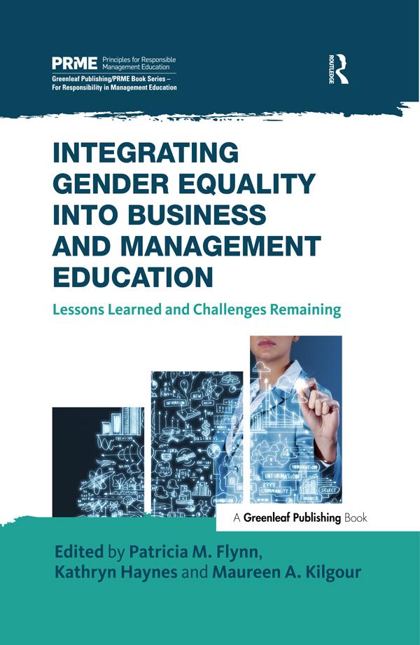 Integrating Gender Equality into Business and Management Education by Kathryn Haynes, Maureen A. Kilgour, Patricia M. Flynn