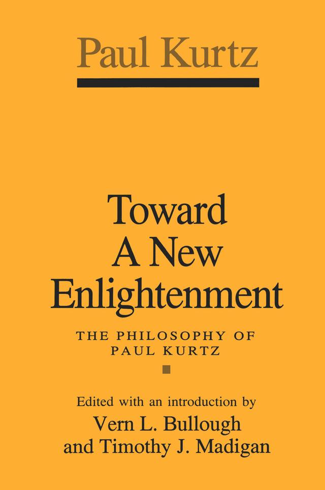 Toward a New Enlightenment by Paul Kurtz