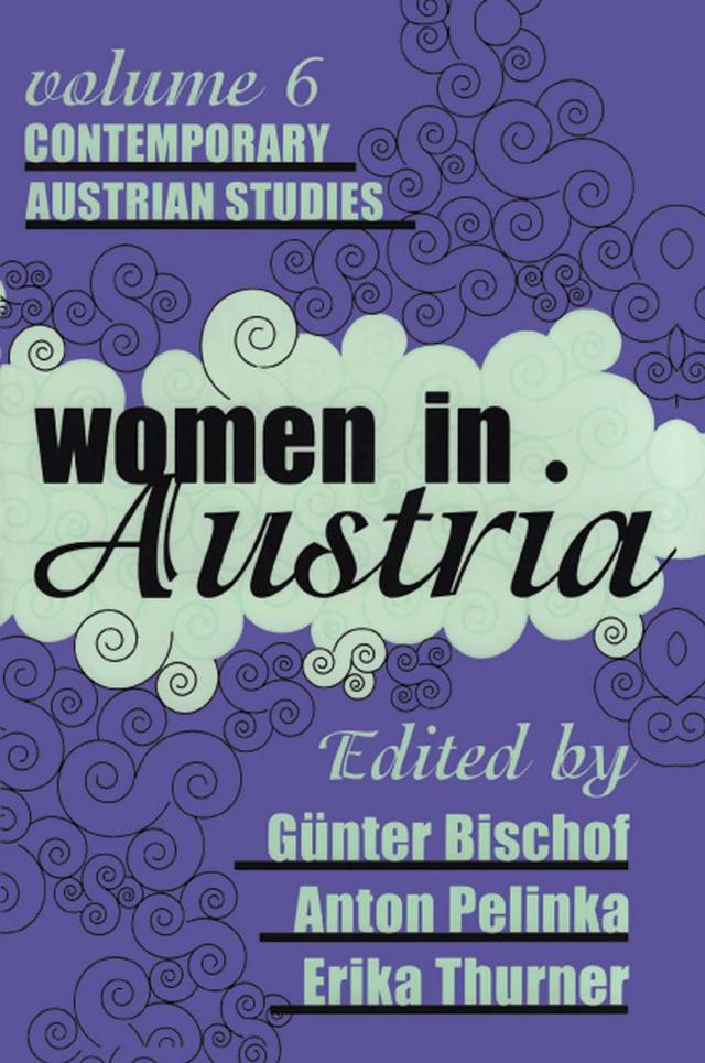 Women in Austria by Anton Pelinka, Erika Thurner, Gunter Bischof