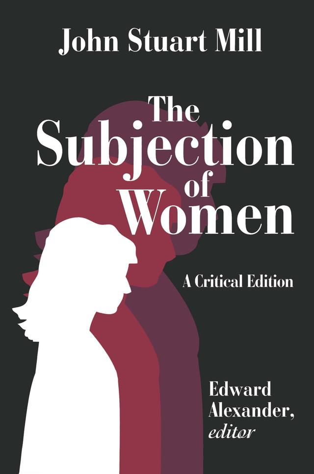 The Subjection of Women by Edward Alexander