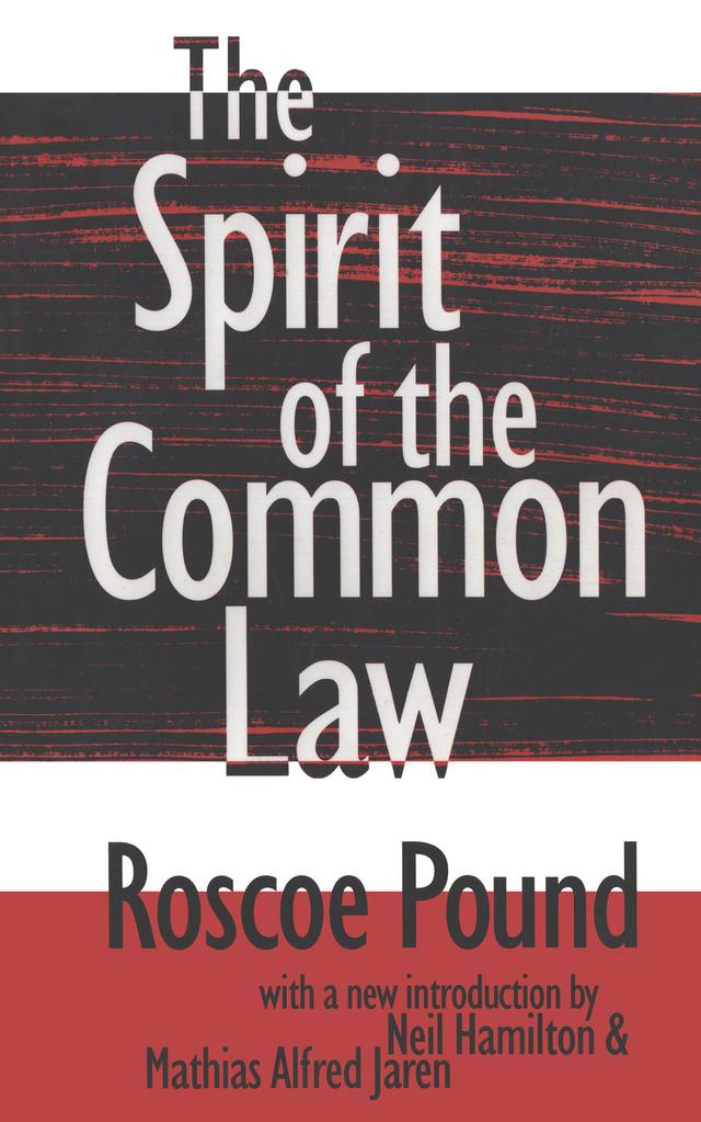 The Spirit of the Common Law by Roscoe Pound