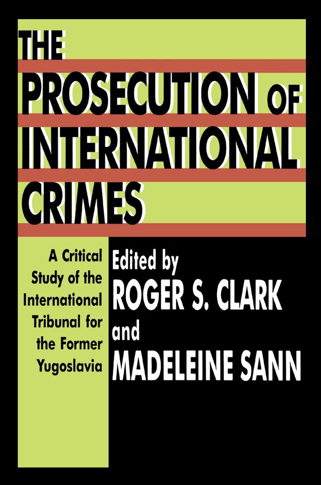 The Prosecution of International Crimes by Madeleine Sann