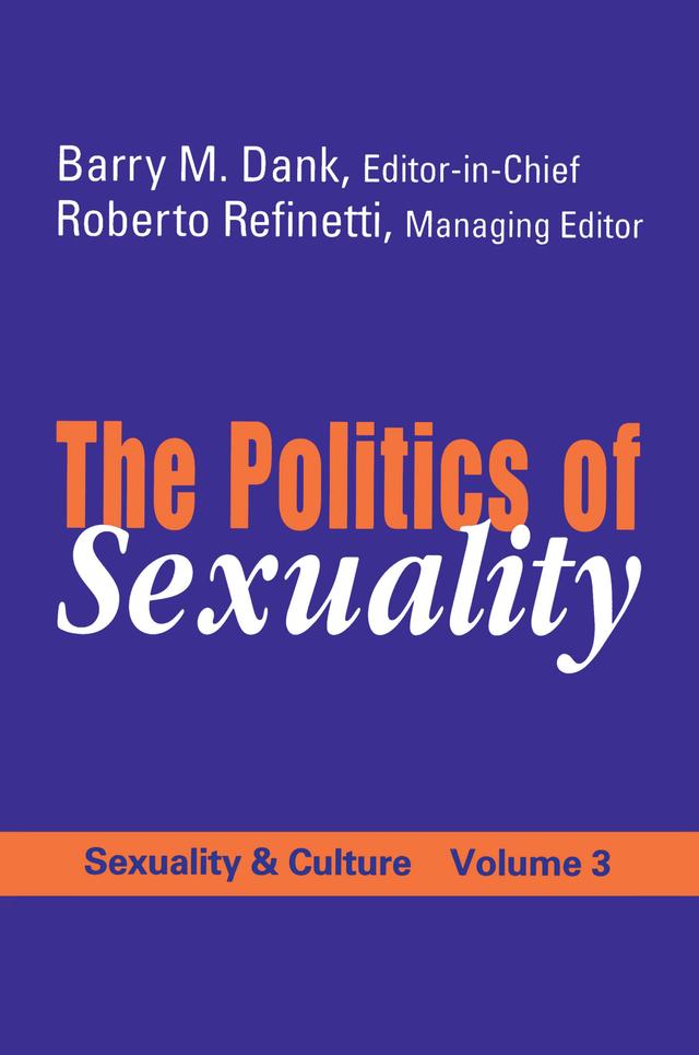 The Politics of Sexuality by Barry M. Dank