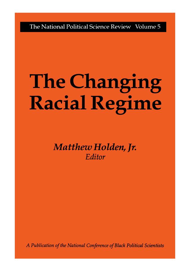 The Changing Racial Regime by Matthew Holden