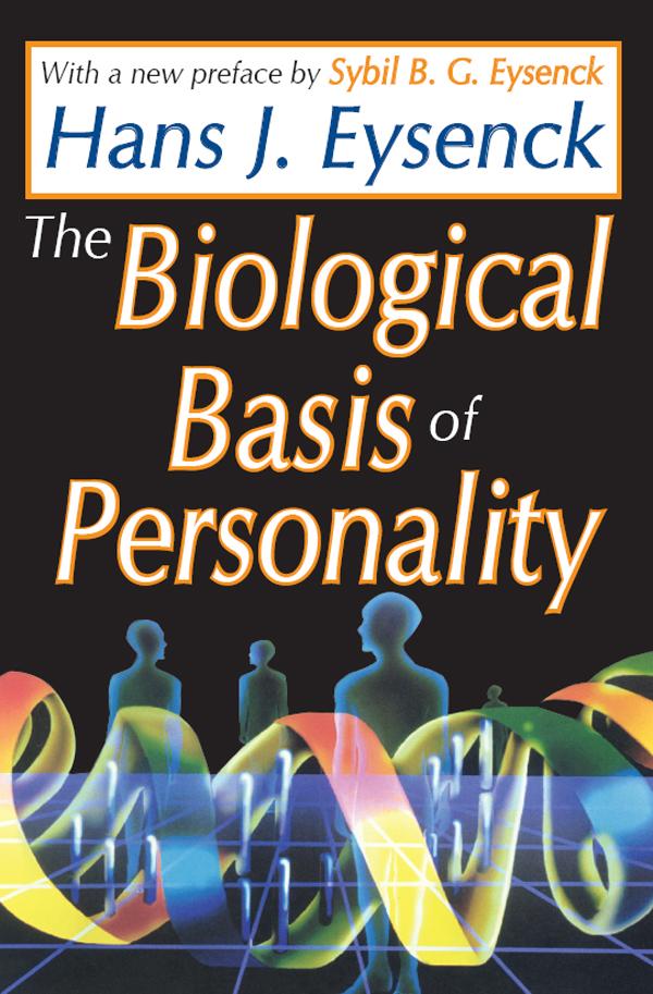 The Biological Basis of Personality by Hans Eysenck
