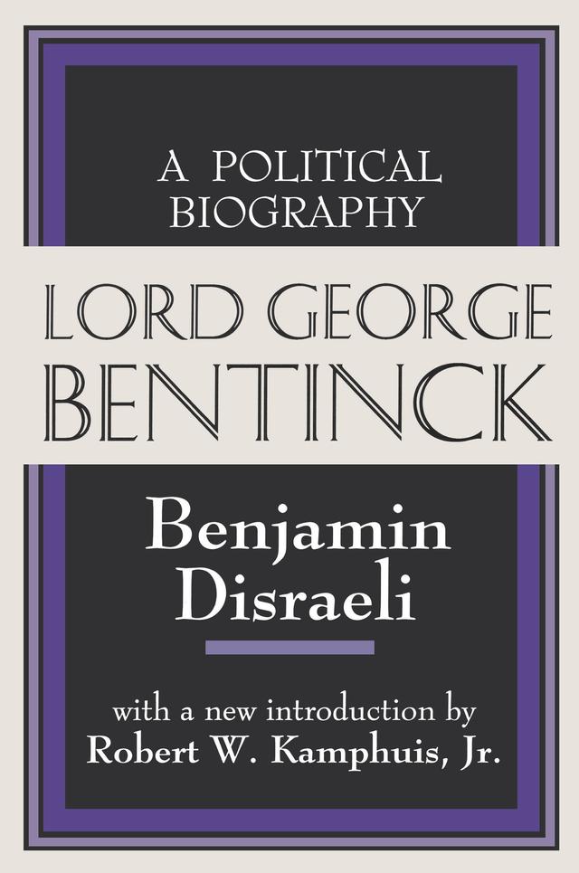 Lord George Bentinck by Benjamin Disraeli