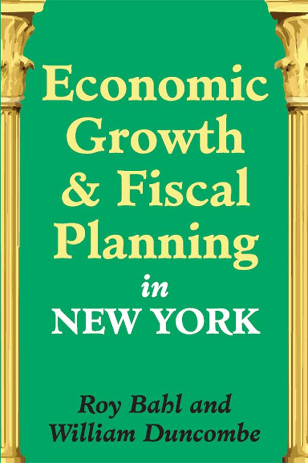 Economic Growth and Fiscal Planning in New York by William Duncombe