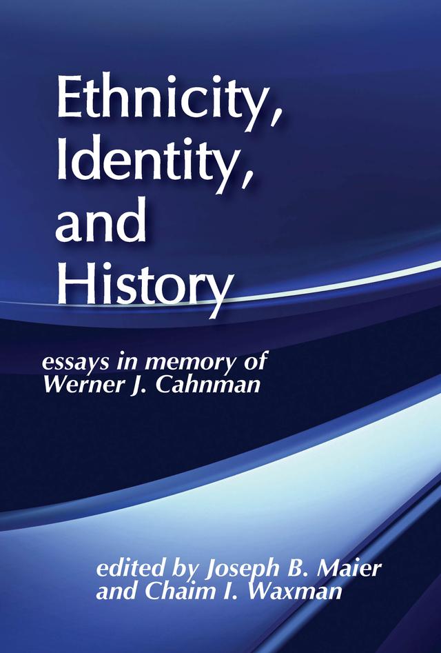 Ethnicity, Identity, and History by Joseph B. Maier