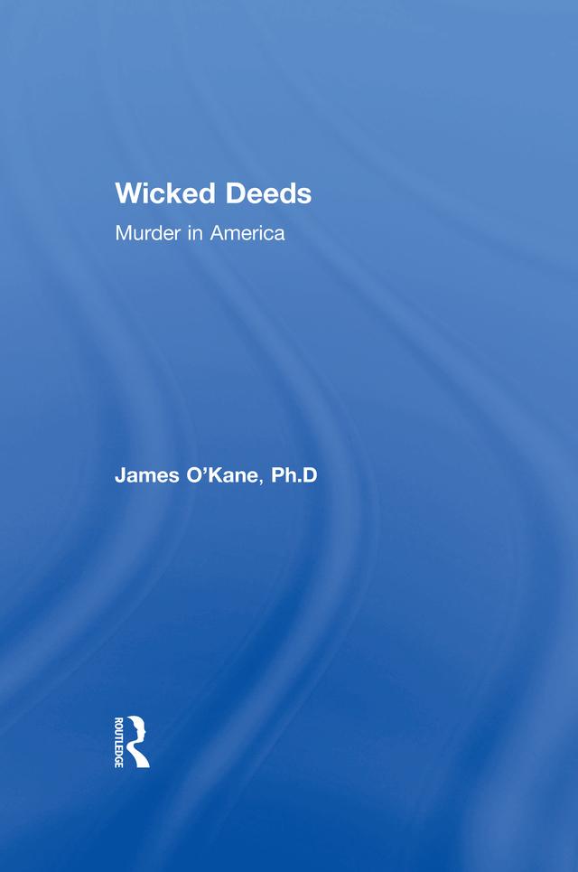 Wicked Deeds by James M. O'Kane