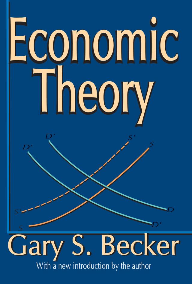 Economic Theory by Gary Becker