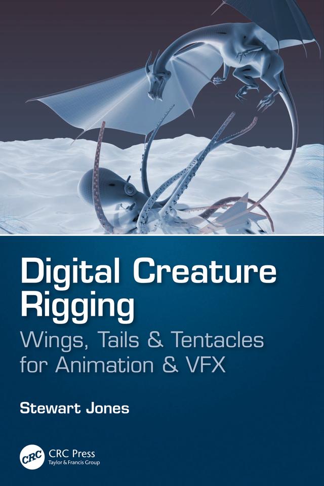 Digital Creature Rigging by Stewart Jones