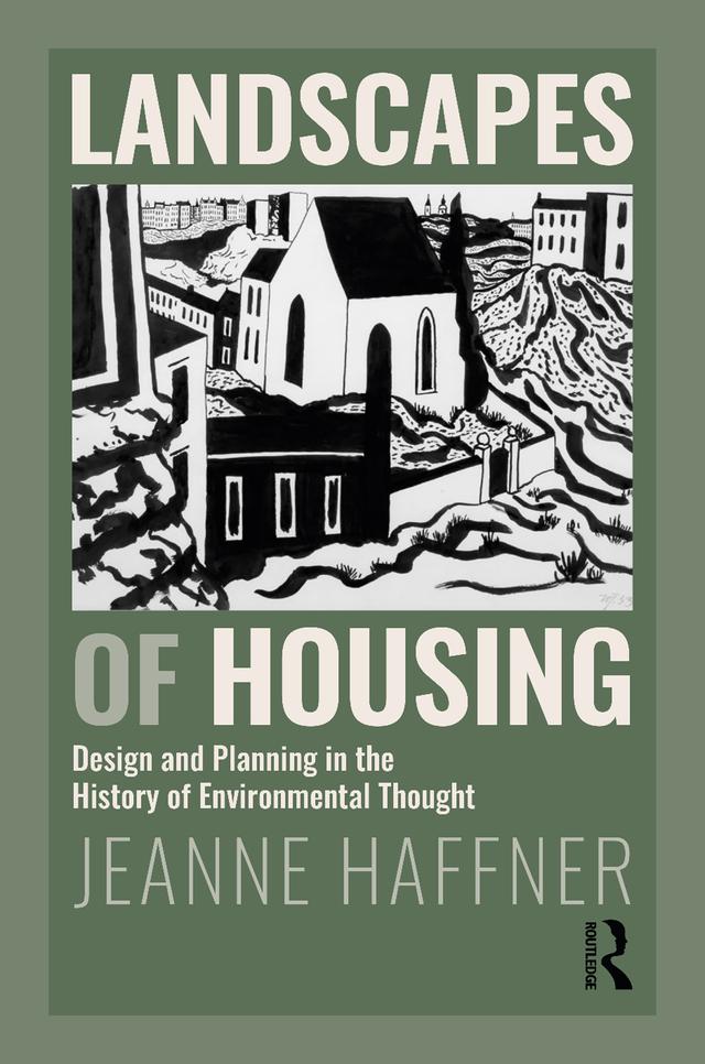 Landscapes of Housing by Jeanne Haffner