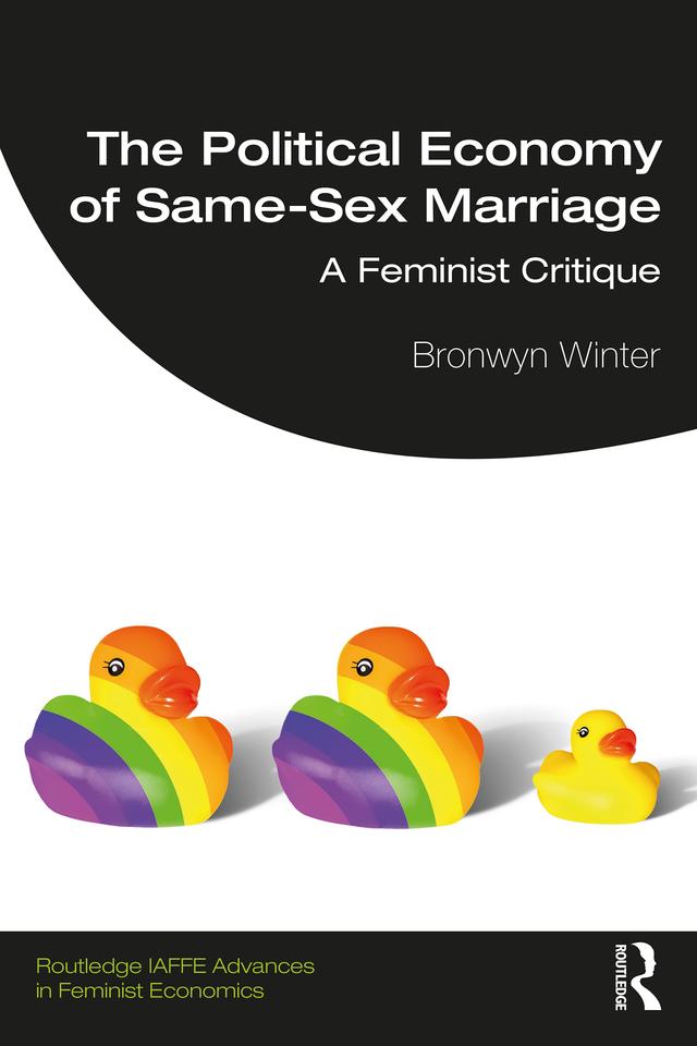 The Political Economy of Same-Sex Marriage by Bronwyn Winter