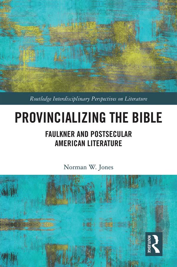 Provincializing the Bible by Norman W. Jones
